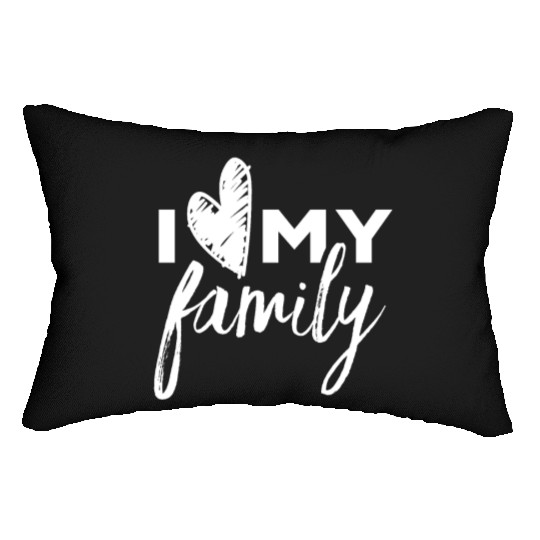 I Love My Family Families Reunion Party Parents Lumbar Pillows