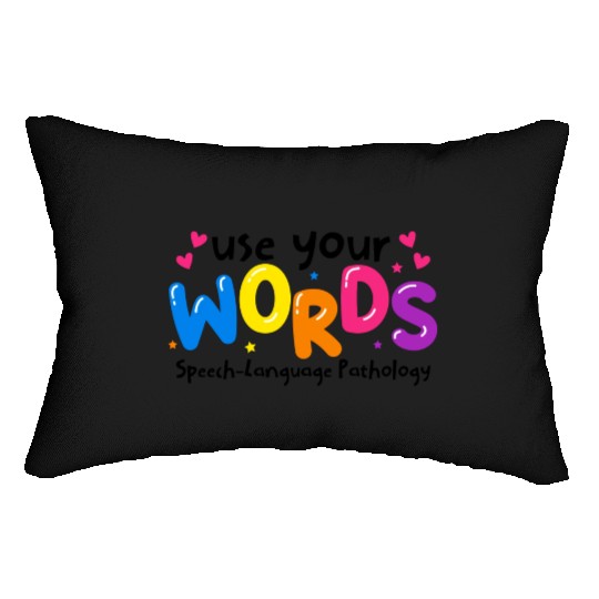 Use your Words Speech Language Pathologist Lumbar Pillows