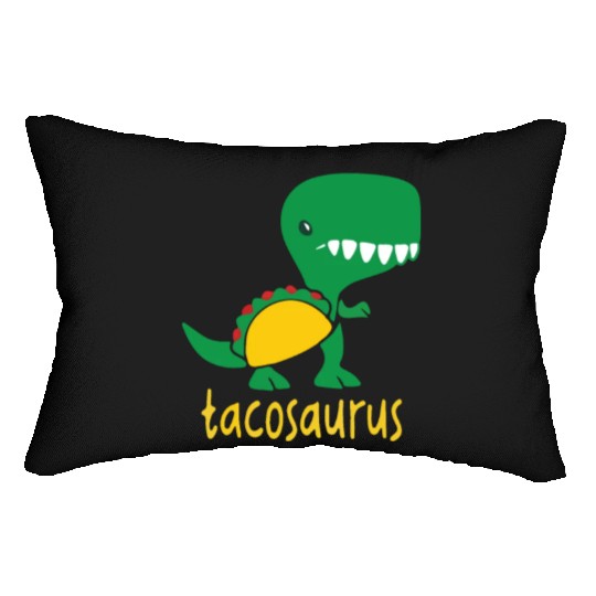 Tacosaurus Green Dinosaur Tacos Funny Cute Taco Lumbar Pillows