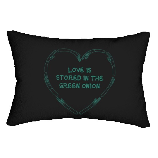 love is store in the green onion Lumbar Pillows