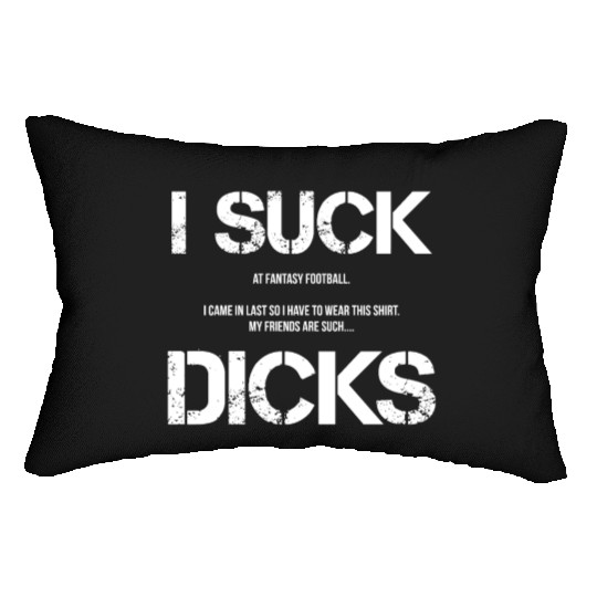 Fantasy Football Loser I Lost League Shame funny Lumbar Pillows