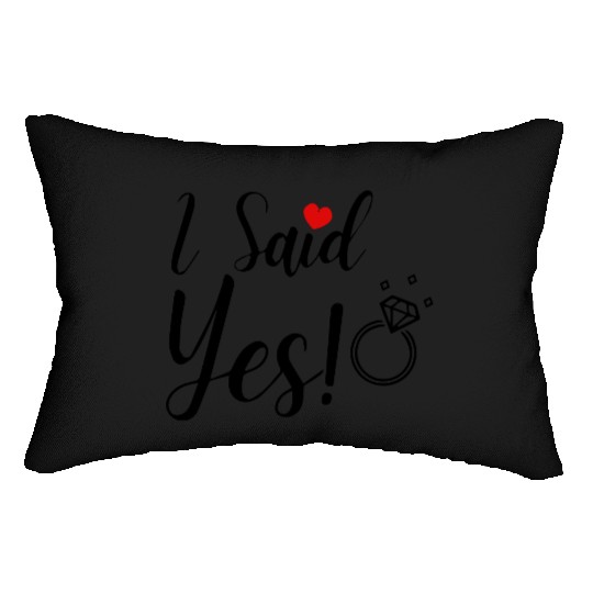 I Said Yes Engagement Lumbar Pillows