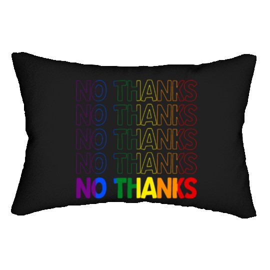 Gay Pride Rainbow No Thanks Retro Lumbar Pillows