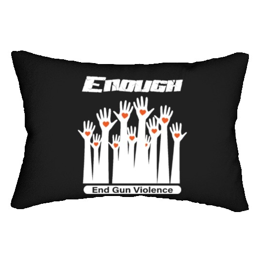 Wear Orange Enough End Gun for peace Classic Lumbar Pillows
