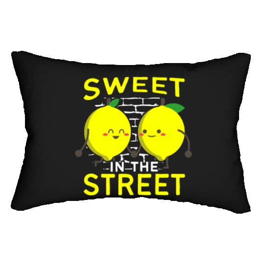 Sweet In The Street Sell Lemonade Funny Lemon Lumbar Pillows