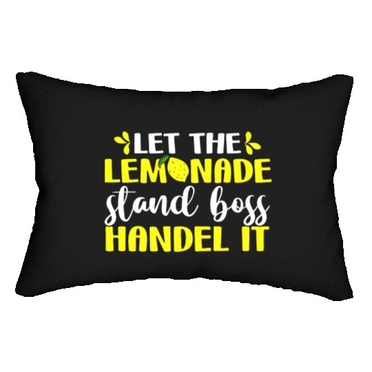 Funny Let The Lemonade Stand Boss Handle It Sell Lumbar Pillows