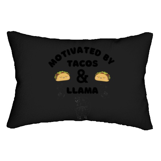 Motivated By Tacos And LLamas Lumbar Pillows