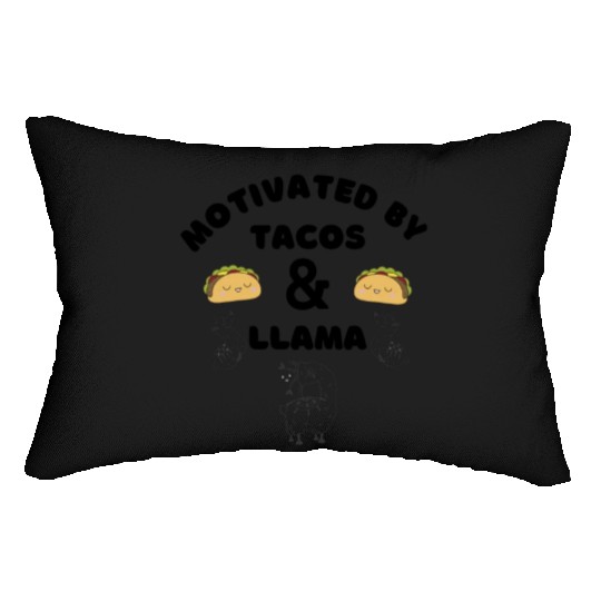 Motivated By Tacos And LLamas Lumbar Pillows