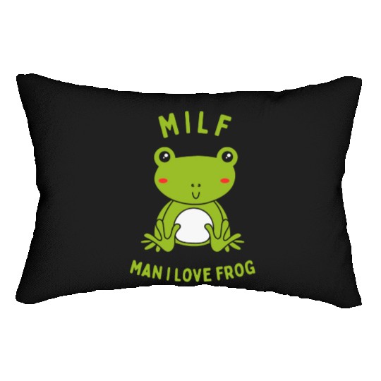 MILF Man I Love Frog Lumbar Pillows