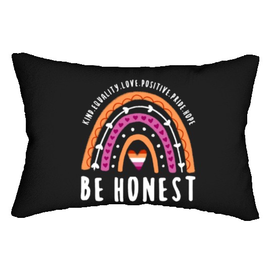 Be Honest Lesbian Pride Rainbow Lumbar Pillows