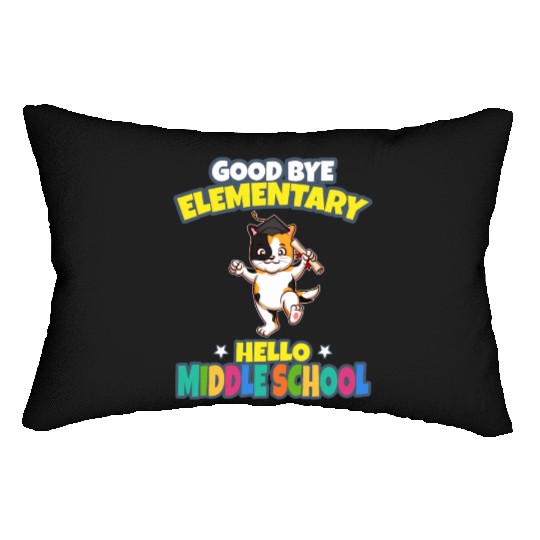 Good Bye Elementary Hello Middle School Graduation Lumbar Pillows