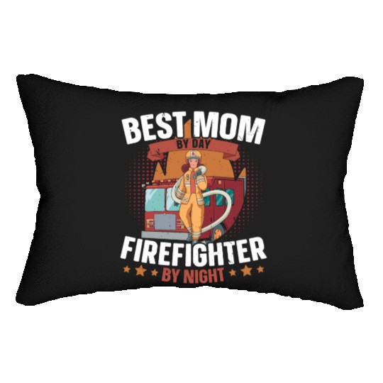 Best Mom By Day Firefighter By Night Firefighting Lumbar Pillows