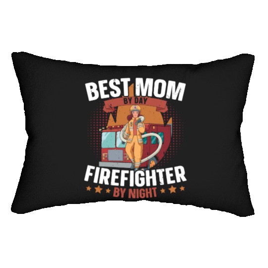 Best Mom By Day Firefighter By Night Firefighting Lumbar Pillows