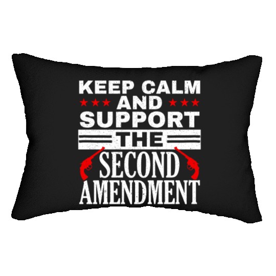 Keep Calm And Support The Second Amendment Gun Lumbar Pillows