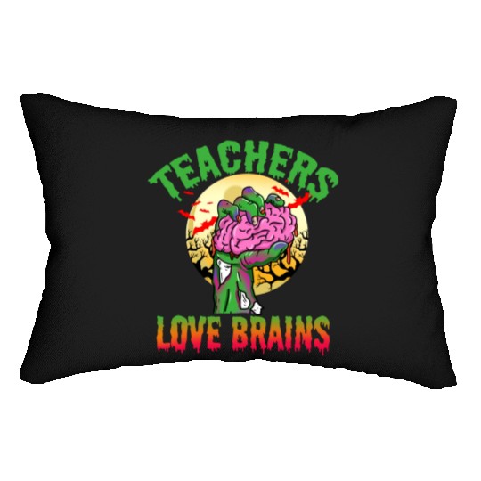 Teachers Love Brains For Halloween Lumbar Pillows