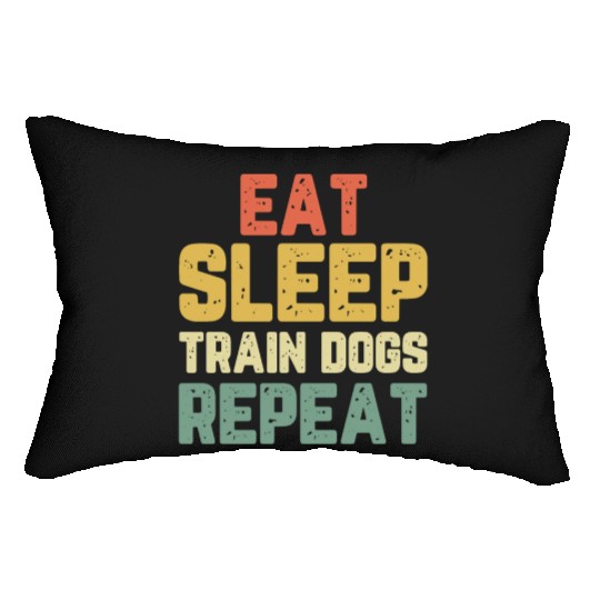 Eat Sleep Train Dogs Trainer Training Gift Vintage Lumbar Pillows