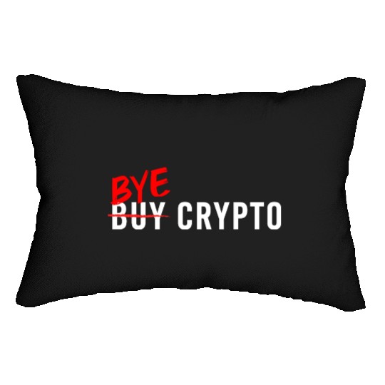 Bye Crypto Funny Crypto Crash - Bitcoin Bye Crypto Lumbar Pillows