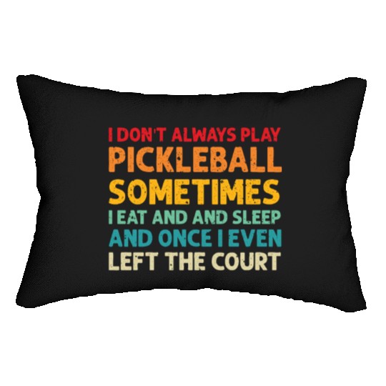 Pickleball Lovers Funny Pickleball Lumbar Pillows