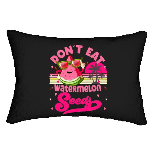 Don't Eat Watermelon Seeds Maternity Summer Fruit Lumbar Pillows