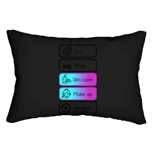 Eat, sleep, skin care, make up, repeat Lumbar Pillows