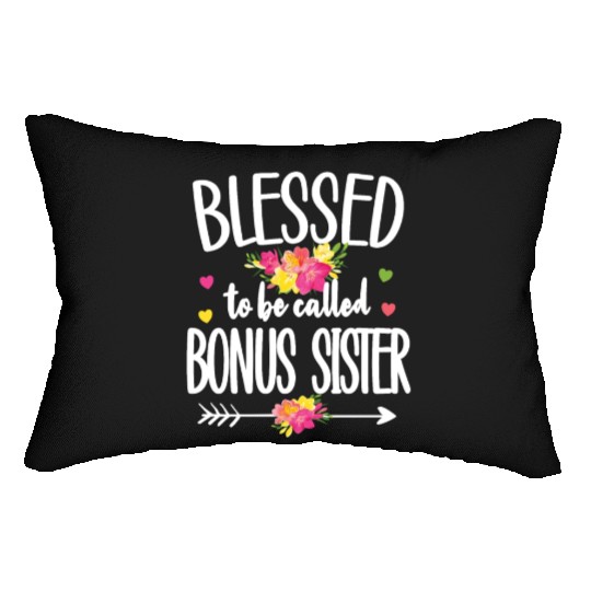 Blessed Bonus Sister Proud Step Sister Gifts Lumbar Pillows