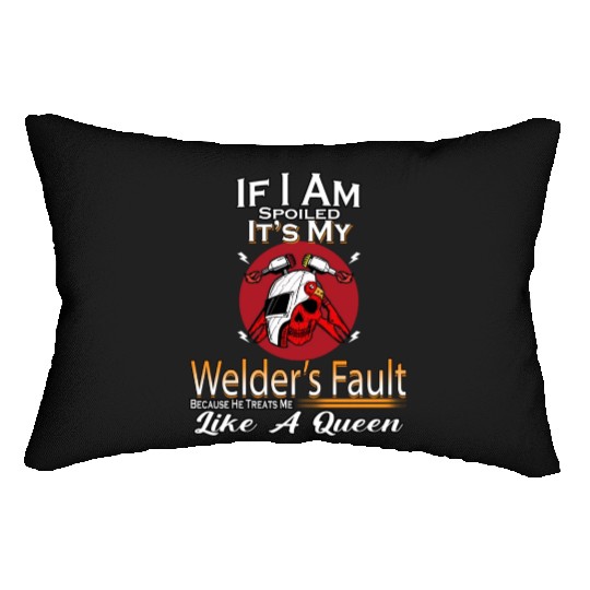 Spoiled By My Welder Funny Saying Novelty Lumbar Pillows