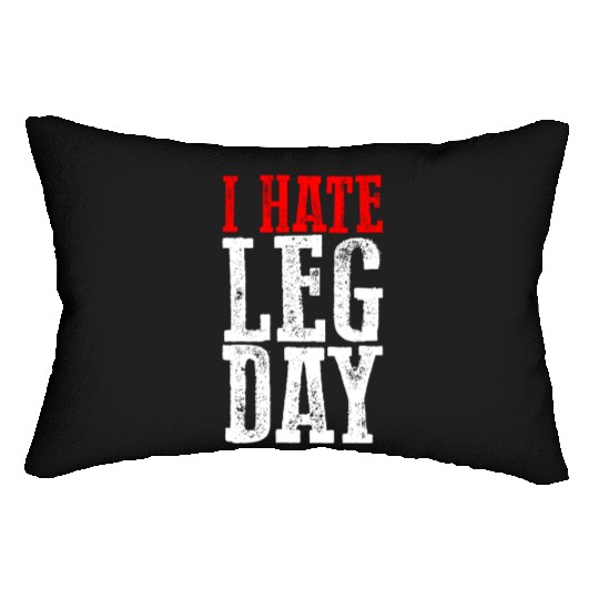 I Hate Leg Day 6 Lumbar Pillows