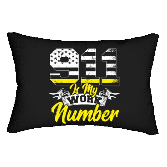 911 Is My Work Number Police Dispatcher Thin Lumbar Pillows