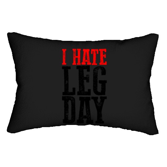 I Hate Leg Day 6 Lumbar Pillows