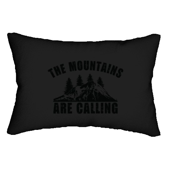 The Mountains are Calling Outdoor Mountain Hiking Lumbar Pillows