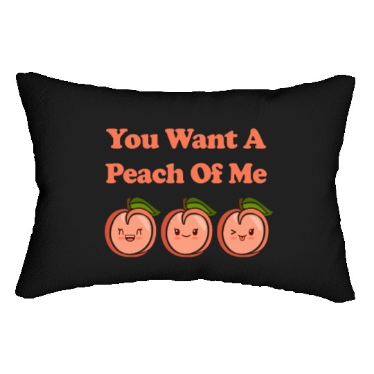 You Want A Peach Of Me Cute Adorable Kawaii Peach Lumbar Pillows