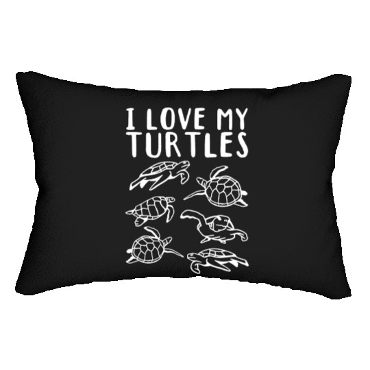 Cute Turtle Lover Sea Turtles I Love My Turtles Lumbar Pillows