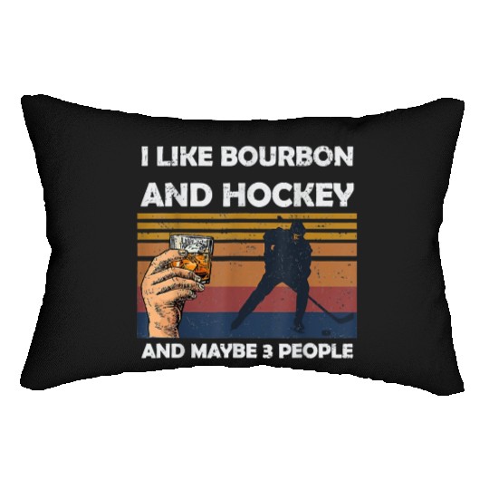 I Like Bourbon And Hockey And Maybes 3 People Wine Lumbar Pillows