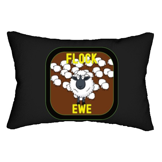 Flock Ewe Sarcastic Snarky Sassy Cute Sheep Animal Lumbar Pillows