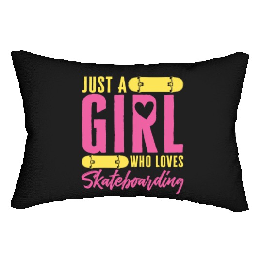 Funny Skateboard Just A Girl Who Loves Skateboardi Lumbar Pillows