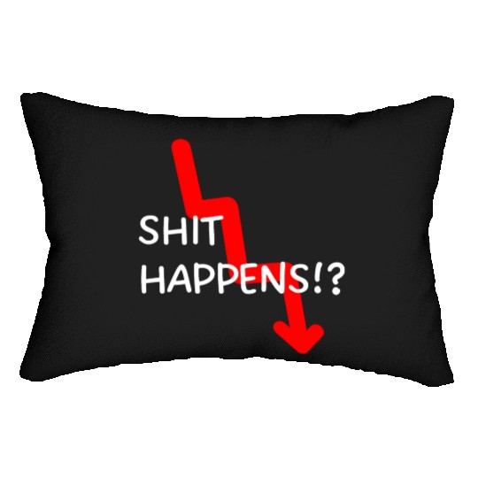 Market Crash Shit Happens Lumbar Pillows