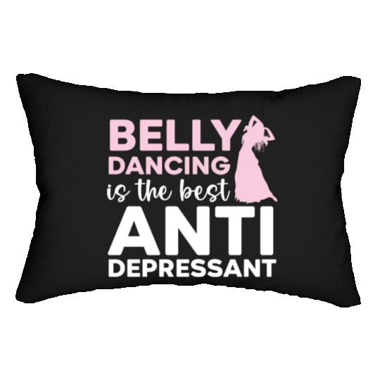 Belly Dancing Is The Best Antidepressant Shimmy Lumbar Pillows