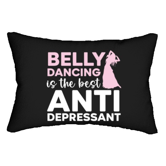 Belly Dancing Is The Best Antidepressant Shimmy Lumbar Pillows