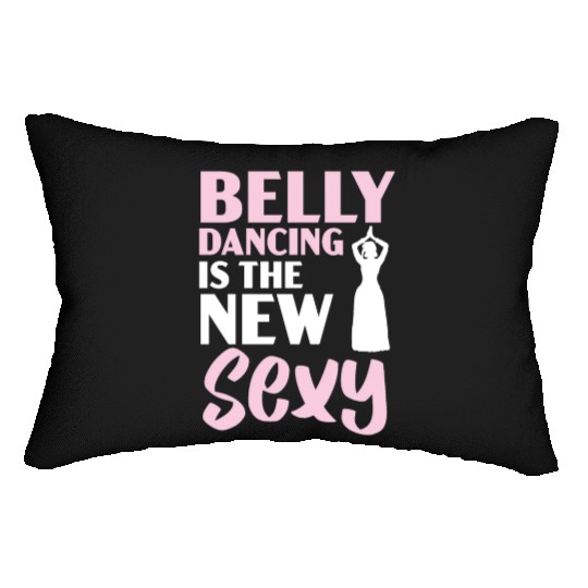 Belly Dancing Is The New Sexy Dance Belly Dancer Lumbar Pillows
