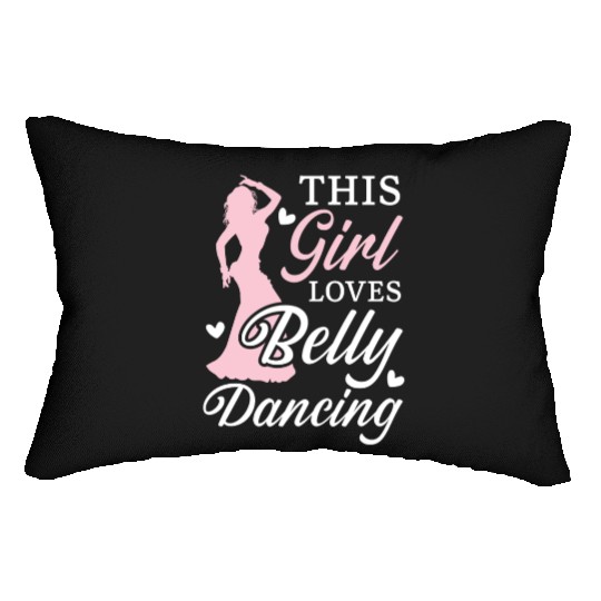This Girl Loves Belly Dancing Shimmy Belly Dancer Lumbar Pillows