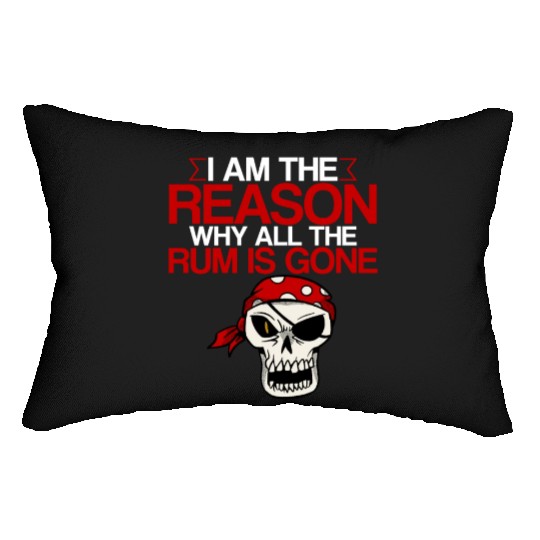I Am The Reason Why All The Rum Is Gone 2 Lumbar Pillows