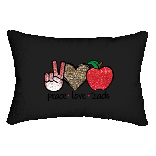 Peace Love Teach Back To School Teacher Gift Lumbar Pillows