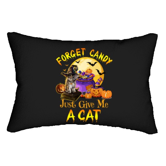 Forget Candy Just Give Me A Cat Lumbar Pillows