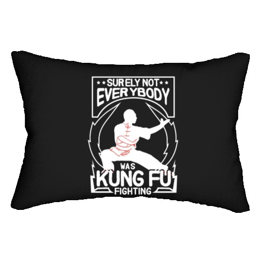 Not Everybody Was Doing Kung Fu Lumbar Pillows