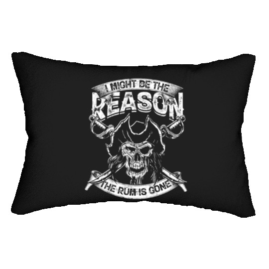 I might be the reason the rum is gone - drinking Lumbar Pillows