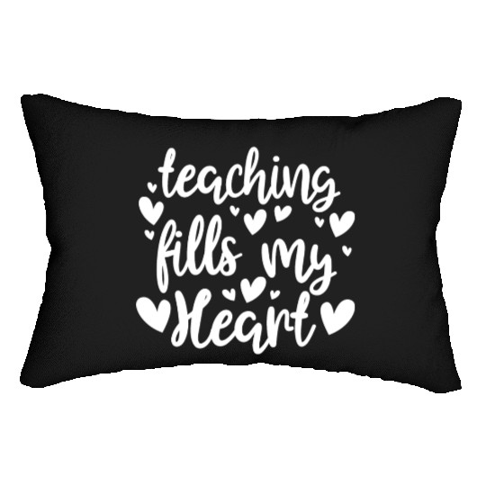 His Her Valentine Teacher Teaching Fills My Heart Lumbar Pillows