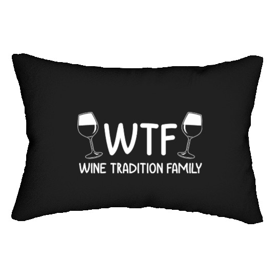 Christmas Wine Tradition Family WTF Funny Xmas Lumbar Pillows