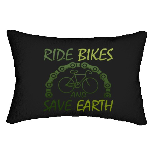 RIDE BIKES AND SAVE EARTH Lumbar Pillows