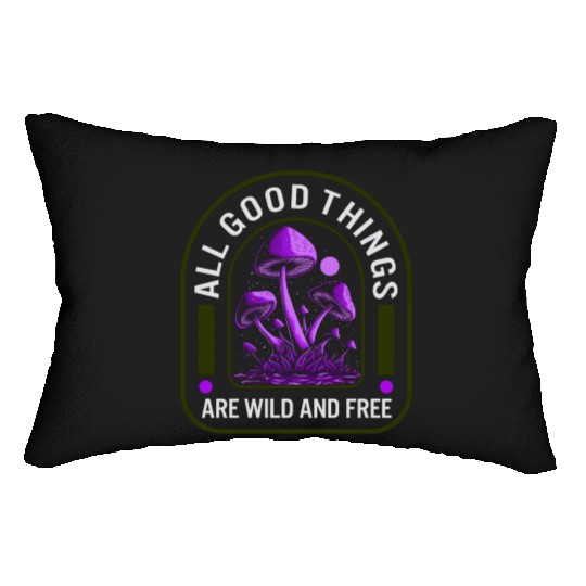 Fungi Lumbar Pillows, All Good Things Are Wild And Free,