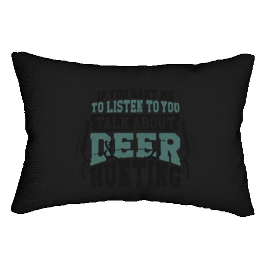 Buck Deer Hunting Hunter If You Lumbar Pillows